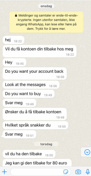 After Aslak Sverdrup and Slava Nemes were denied their account, they were contacted on Whatsapp.  Photo: screenshot